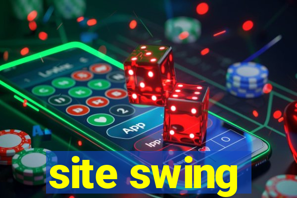 site swing